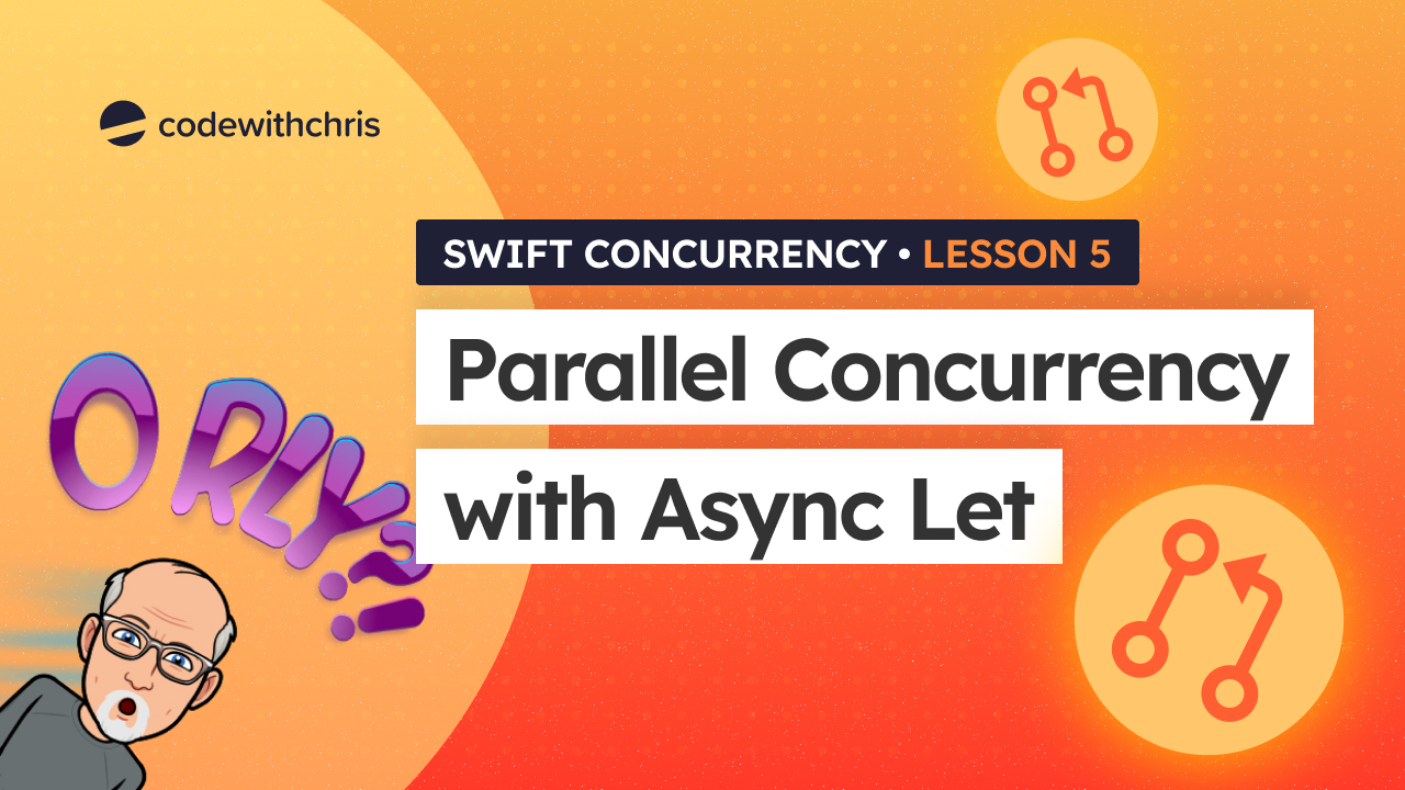 Parallel Concurrency with Async Let